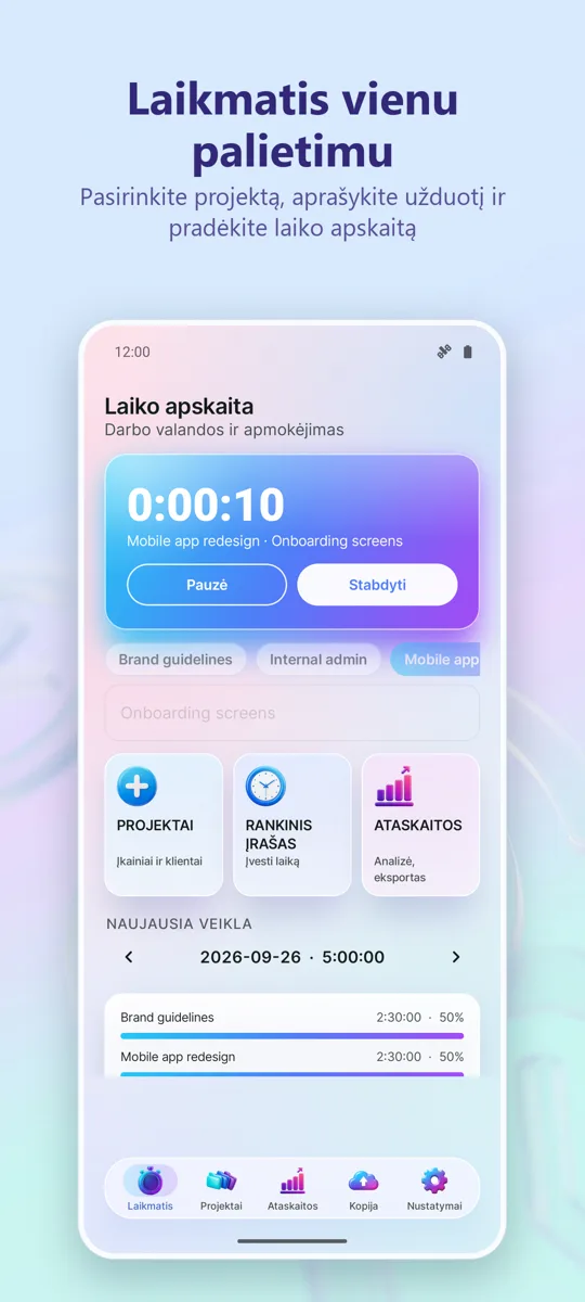 Laiko stebėjimas: Darbo val.: pagrindinis ekranas